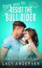 [Rock Valley High 04] • Dare You to Resist the Bull Rider